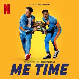 Album cover of Me Time (Soundtrack from the Netflix Film)