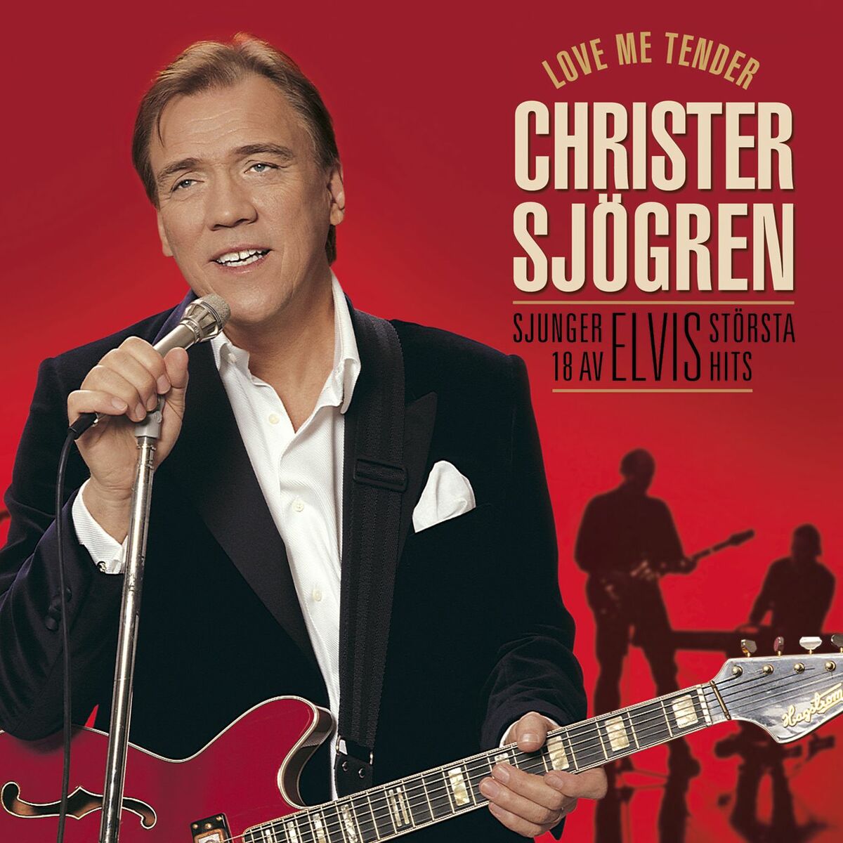 Christer Sjögren - Love Me Tender: lyrics and songs | Deezer