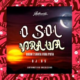 Album cover of O Sol Vira Lua, Quem É Santa Vira Puta, Automotivo Americano