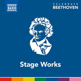 Album cover of Celebrate Beethoven: Stage Works