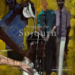 Album cover of Songs for the Sojourn, Volume 2