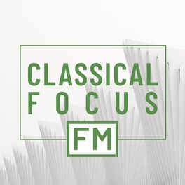 Album cover of Classical Focus FM