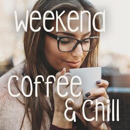 Album cover of Weekend Coffee & Chill