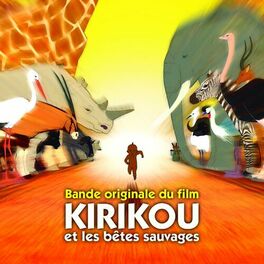 Album cover of Kirikou Et Les Bêtes Sauvages