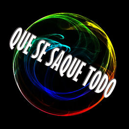 Album cover of Que Se Saque Todo