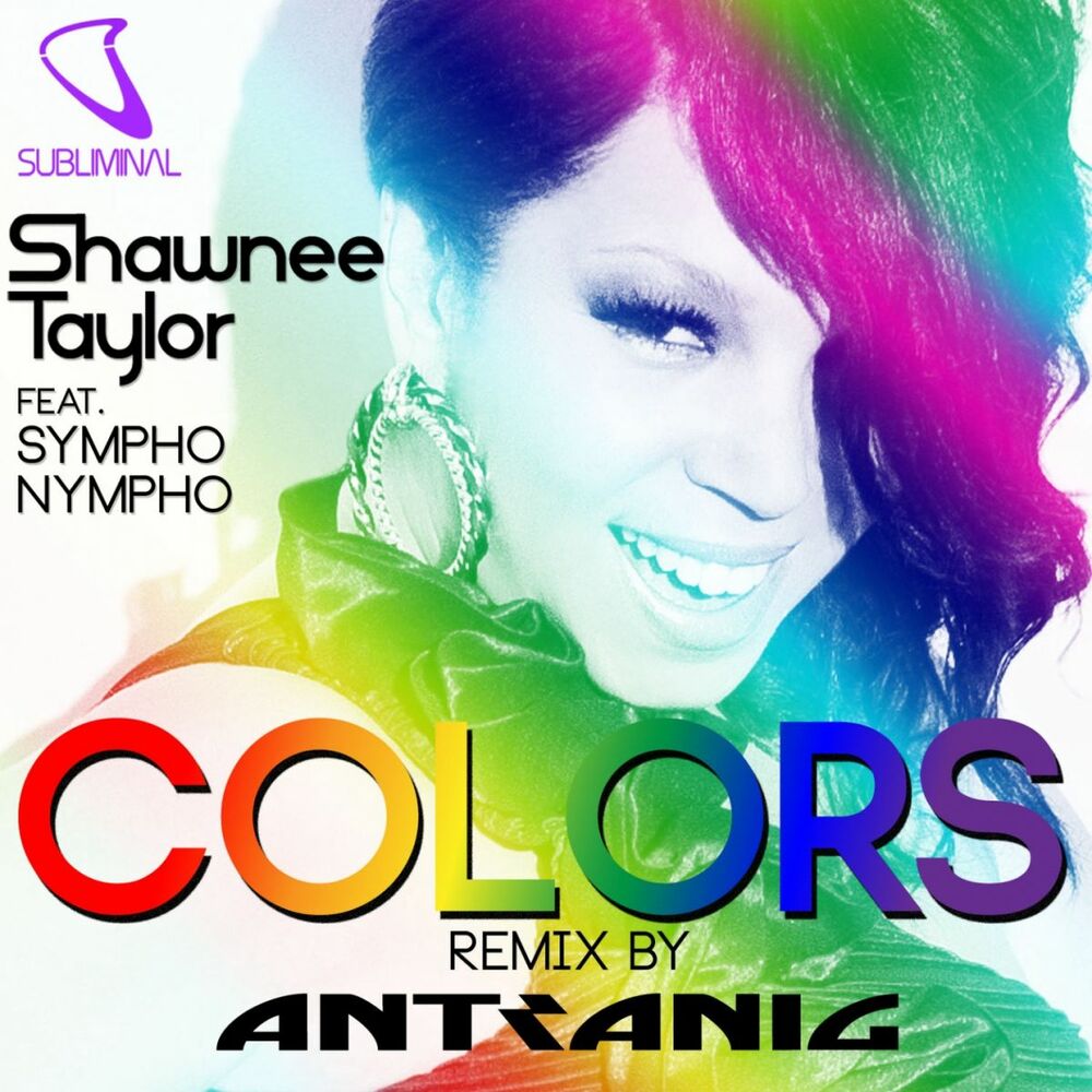 Цвета слушать. Shawnee Taylor. Taylor Colour. Haunee. Trance Songs Sympho.