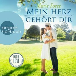 Album cover of Mein Herz gehört dir - Lost in Love - Die Green-Mountain-Serie, Band 3 (Ungekürzte Lesung)