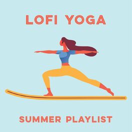 Album cover of Lofi Yoga - Summer Playlist
