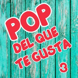 Album cover of POP Del Que Te Gusta Vol. 3
