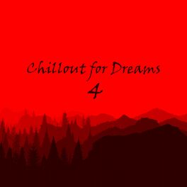 Album cover of Chillout for Dreams, Vol. 4