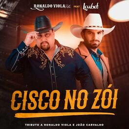 Album cover of Cisco no Zói - Tributo a Ronaldo Viola e João Carvalho