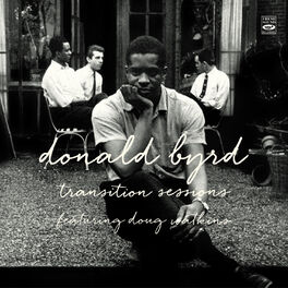 Album cover of Donald Byrd. Transition Sessions. Byrd's Eye View / Watkins at Large / Byrd Blows at Beacon Hill