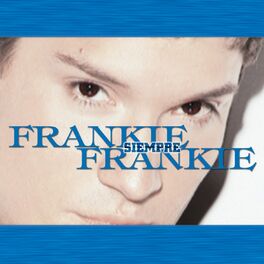 Album cover of Siempre Frankie (greatest hits)