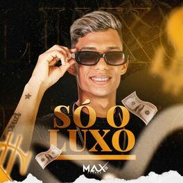 Album cover of Só o Luxo