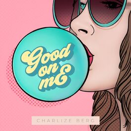 Album cover of Good on Me