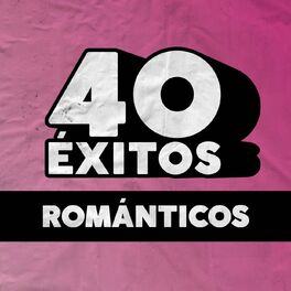 Album cover of 40 Éxitos: Románticos