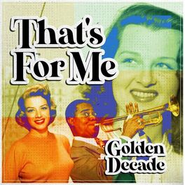 Album cover of That's for Me (Golden Decade)