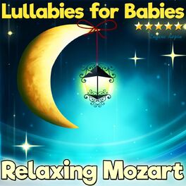 Album cover of Lullabies for Babies: Relaxing Mozart