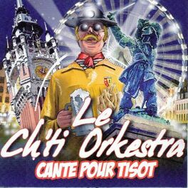 Album cover of Le ch'ti orchestra chante pour tisot