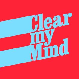 Album cover of Clear My Mind