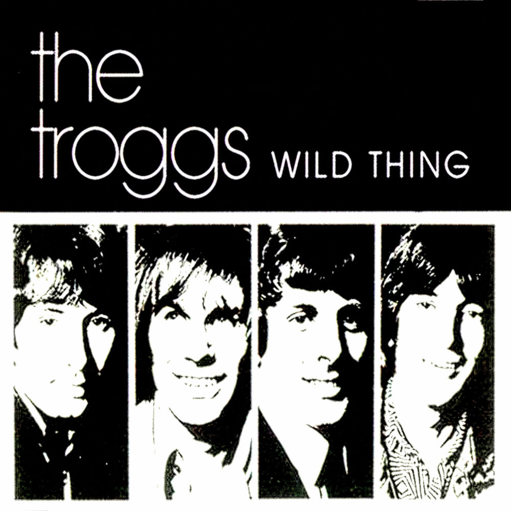 The troggs wild thing. The troggs wild thing обложка. The troggs wild thing обложка. The troggs wild thing. Ер уекщппы.