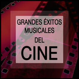 Album cover of Grandes Éxitos Musicales del Cine: Las Mejores Canciones de Películas Famosas