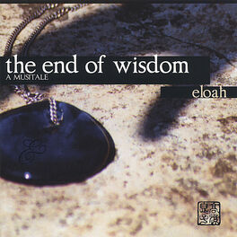 Album cover of the end of wisdom
