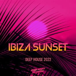Album cover of Ibiza Sunset - Deep House 2022
