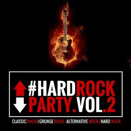 Album cover of #Hardrockparty, Vol. 2 (New Selection of Classic Rock, Grunge Rock, Alternative Version of Great Rock Songs)