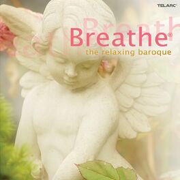 Album cover of Breathe: The Relaxing Baroque