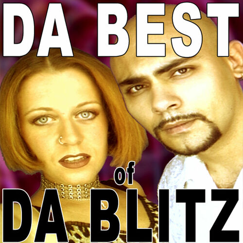 Da Blitz - Da Best of Da Blitz: lyrics and songs | Deezer