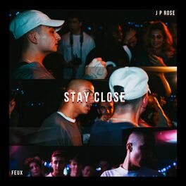 Album cover of Stay Close (feat. Feux)