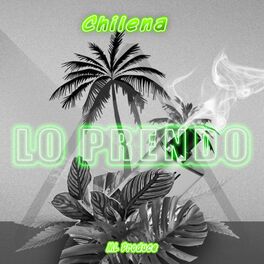 Album cover of Lo Prendo (feat. Chilena)