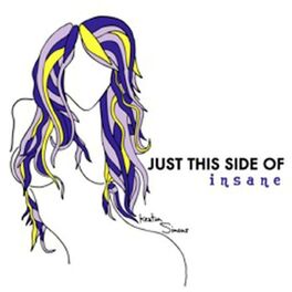 Album cover of Just This Side of Insane (As Heard on 