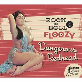Album cover of Rock 'n' Roll Floozy, Vol. 4 - Dangerous Redhead