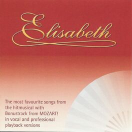 Elisabeth: sange, playlister Lyt med Deezer