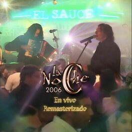 Album cover of La Noche 2006 Remasterizado (En Vivo)