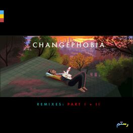 Album cover of Changephobia Remixes: Part I + II