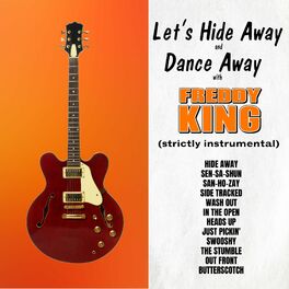 Album cover of Let's Hide Away and Dance with Freddie King
