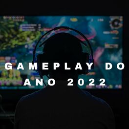 Album cover of Gameplay do Ano 2022
