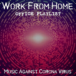 Album cover of Work from Home Office Playlist - Music Against Corona Virus