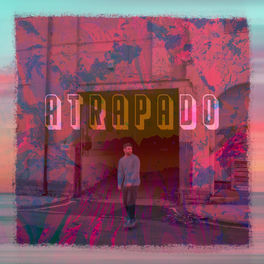 Album cover of Atrapado
