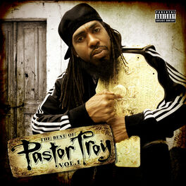 Album cover of The Best of Pastor Troy, Vol. 1