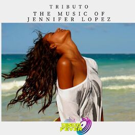 Album cover of Tributo The Music Of Jennifer Lopez