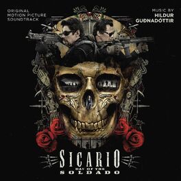 Album cover of Sicario: Day of the Soldado (Original Motion Picture Soundtrack)