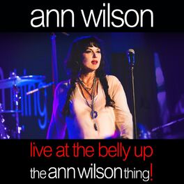 Album cover of Live at the Belly Up: The Ann Wilson Thing!