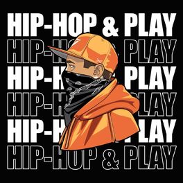 Album cover of Hip-Hop & Play