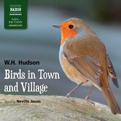 Birds in Town and Village (Unabridged)