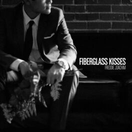 Album cover of Fiberglass Kisses