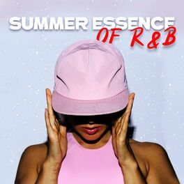 Album cover of Summer Essence of R&B: Sweet R&B and Soul Melodies for Sunny Days, Relax Yourself with Positive Summer Songs